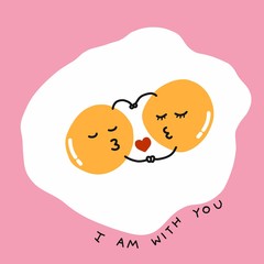 Fired eggs hug and kiss and I am with you word cartoon vector illustration on pink background