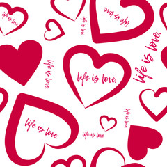 Life is love heart seamless, great design for any purposes. Decorative backdrop vector. Red heart. Valentines day seamless background. Celebration decor. Abstract background.