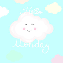 Vector illustration with funny and smiling cloud and hand written text Hello Monday on blue background. Typography motivation card, template for poster, decoration design or web banne, flyer.