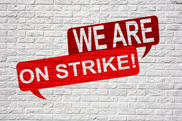 We are on strike! Graffiti