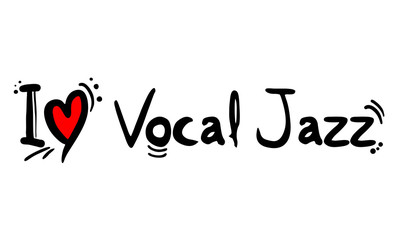 Vocal Jazz music style love