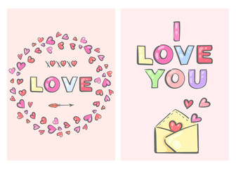 Cards for Valentine's Day. Love and I love you