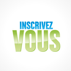 inscrivez vous