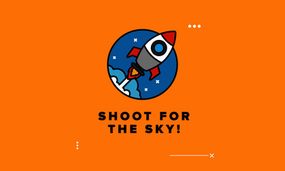 Shoot for the sky motivational quote with rocket ship illustration