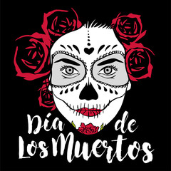 Woman with Sugar Skull Face Paint. Color. Image for t-shirt, poster, flyer, publication... Day of The Dead written in Spanish