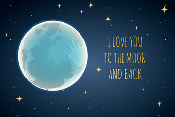 Fototapeta premium I love you to the moon and back, vector illustration.