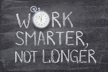 work smarter, not longer watch