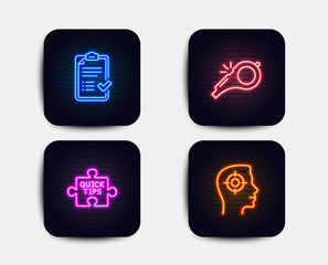 Neon set of Quick tips, Approved checklist and Whistle icons. Recruitment sign. Tutorials, Accepted message, Kick-off. Headhunter aim. Neon icons. Glowing light banners. Vector