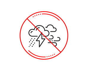 No or stop sign. Clouds with raindrops, lightning, wind line icon. Bad weather sign. Caution prohibited ban stop symbol. No  icon design.  Vector