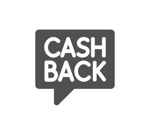 Cashback service icon. Money transfer sign. Speech bubble symbol. Quality design element. Classic style icon. Vector