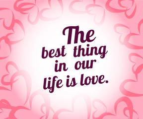Best life love quote for decorative design. Love lettering sign. Red background. Modern template vector design. Banner background. Typographic design. Love pink background