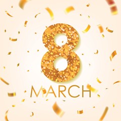 Gold 8 March with Scattered Gold Confettis. International Women's Day Vector Design.