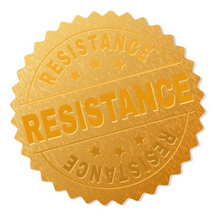RESISTANCE gold stamp award. Vector gold award with RESISTANCE title. Text labels are placed between parallel lines and on circle. Golden skin has metallic effect.