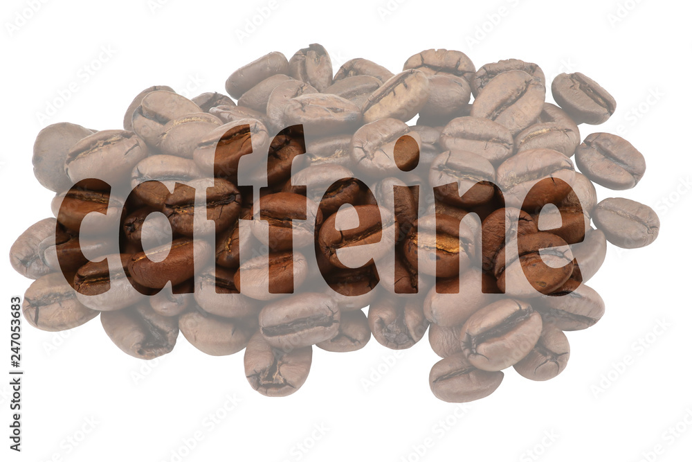 Fototapete Caffeine with image of coffee beans and highlighted text Caffeine