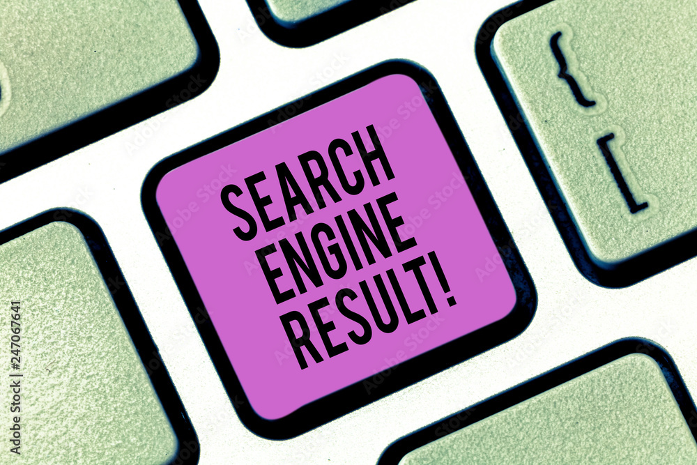 Fototapete Word writing text Search Engine Result. Business concept for pages displayed by search engine in response to a query Keyboard key Intention to create computer message pressing keypad idea