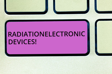 Handwriting text Radiation Electronic Devices. Concept meaning radio frequency emitted by...