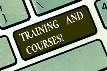 Writing note showing Training And Courses. Business photo showcasing series of lessons teaching the skills you need Keyboard key Intention to create computer message pressing keypad idea