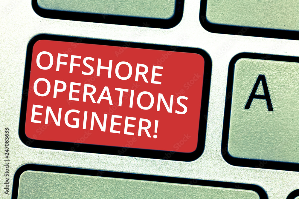 Poster text sign showing offshore operations engineer. conceptual photo supervising oil and gas operations 
