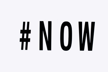#NOW