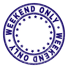 WEEKEND ONLY stamp seal imprint with grunge texture. Designed with circles and stars. Blue vector rubber print of WEEKEND ONLY text with corroded texture.