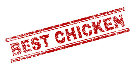 BEST CHICKEN seal watermark with distress texture. Red vector rubber print of BEST CHICKEN text with dirty texture. Text caption is placed between double parallel lines.