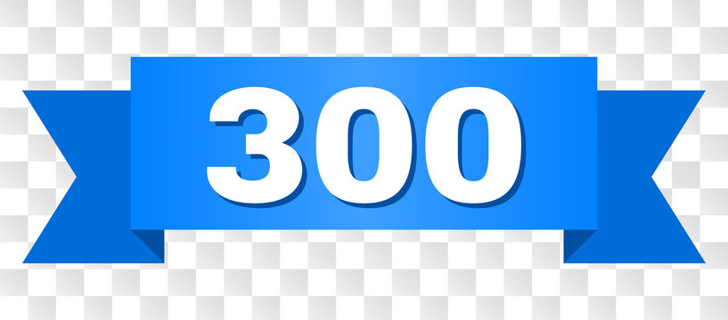 300 text on a ribbon. Designed with white caption and blue stripe. Vector banner with 300 tag on a transparent background.