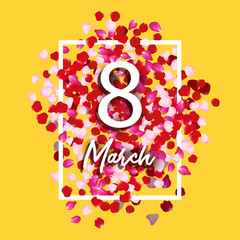 8 march greeting card with rose petals. 8 march - woman s international day. Vector holiday beautiful illustration