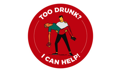 Vector illustration of friends drinking beer. Man carrying another drunk man. Drunk  help badge concept.