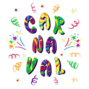 Carnaval- Carnival Festive bright illustration. Hand drawn festive lettering with firework and serpentine streamer isolated on white. Popular Happy Carnival Event in Brazil, Spain, Italy. Vector.