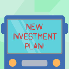 Conceptual hand writing showing New Investment Plan. Business photo showcasing investors make regular equal payments into mutual fund Drawn Flat Front View of Bus with Window Shield Reflecting