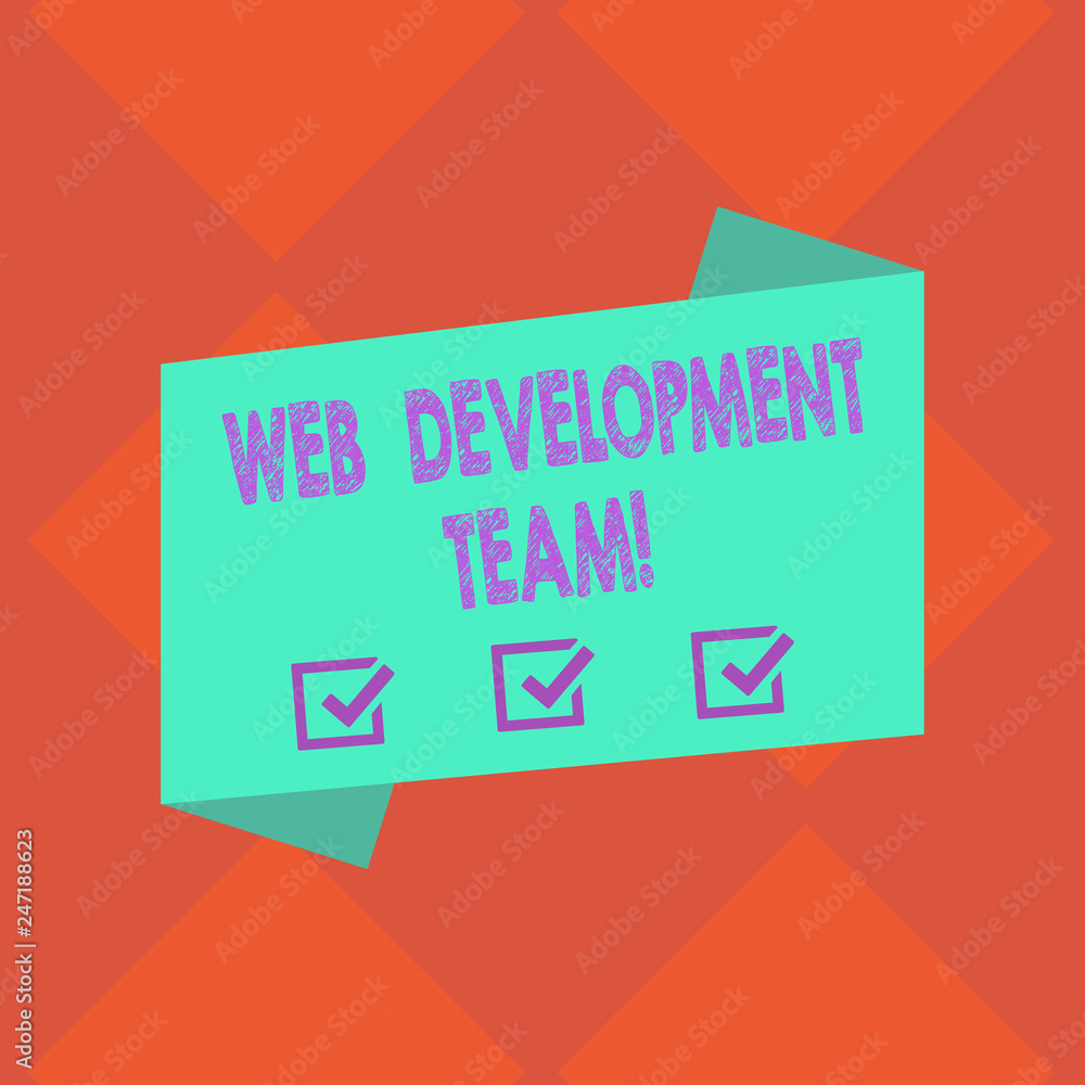 Poster handwriting text web development team. concept meaning a team of developers working towards an end g