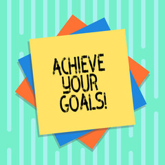 Word writing text Achieve Your Goals. Business concept for accomplish goal or to do something you set out be done Multiple Layer of Blank Sheets Color Paper Cardboard photo with Shadow
