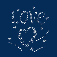 Starry sky, the inscription Love and the heart of the stars. Vector illustration