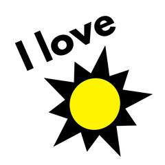 I love sun - Black silhouette with funny slogan