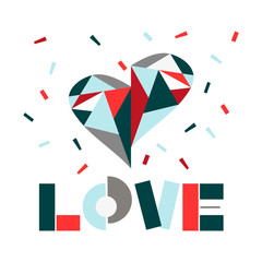 Love word hand drawn lettering, heart made of mosaic. Background with geometric elements.  Vector illustration for greeting card, t-shirt, banner, poster, flyer.