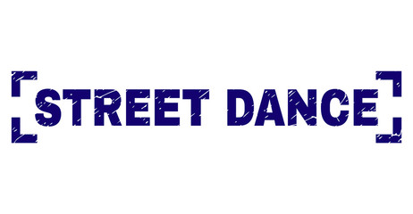 STREET DANCE text seal watermark with grunge texture. Text title is placed between corners. Blue vector rubber print of STREET DANCE with dirty texture.