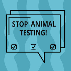 Conceptual hand writing showing Stop Animal Testing. Business photo showcasing scientific experiment which live animal forced undergo Rectangular Outline Transparent Comic Speech Bubble Space