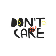 Dont care hand drawn ink brush calligraphy