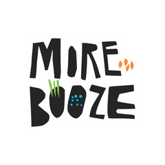 More booze quote hand drawn vector lettering