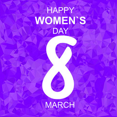 Vector Happy Women's Day Card and Poster of Number 8. Polygon background. Illustration for Print.