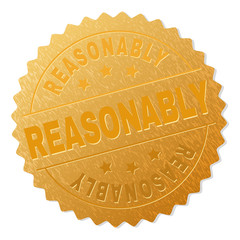REASONABLY gold stamp seal. Vector golden award with REASONABLY text. Text labels are placed between parallel lines and on circle. Golden surface has metallic effect.