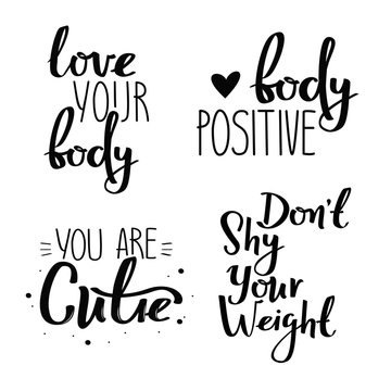 Set of body positive handwritten posters. Vector collection black calligraphic motivational phrases.
