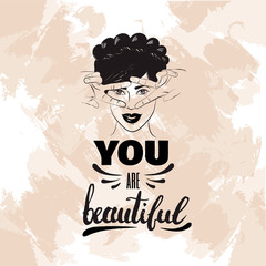 Vector hand drawn illustration of woman.  Female portrait with fingers. Quote typographical background with unique lettering. Template for business card, banner, poster, t-shirt, sweatshirt