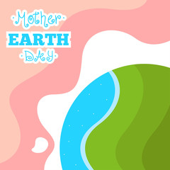 Mother earth day illustration, backround and banner. Mother earth day awarennes