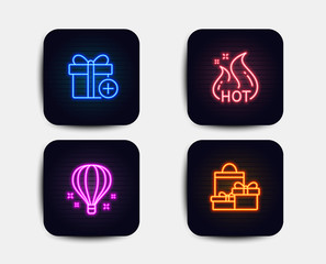 Neon glow lights. Set of Hot sale, Air balloon and Add gift icons. Shopping sign. Shopping flame, Sky travelling, Present box. Holiday packages.  Neon icons. Glowing light banners. Vector