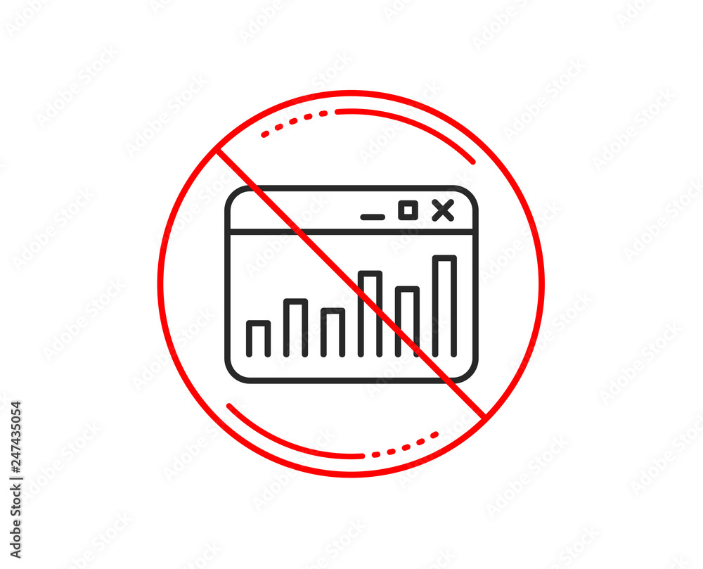 Poster no or stop sign. marketing statistics line icon. web analytics symbol. browser window sign. caution 