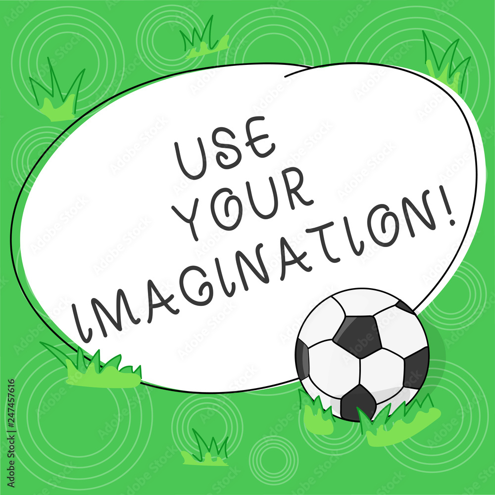 Poster writing note showing use your imagination. business photo showcasing using ability to form mental pi