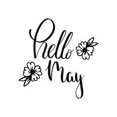 Vector hand lettering illustration. Hello May calligraphy with spring elements. Design composition with typography