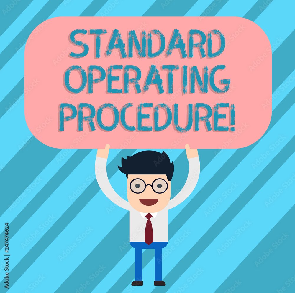 Poster word writing text standard operating procedure. business concept for detailed directions on how to p