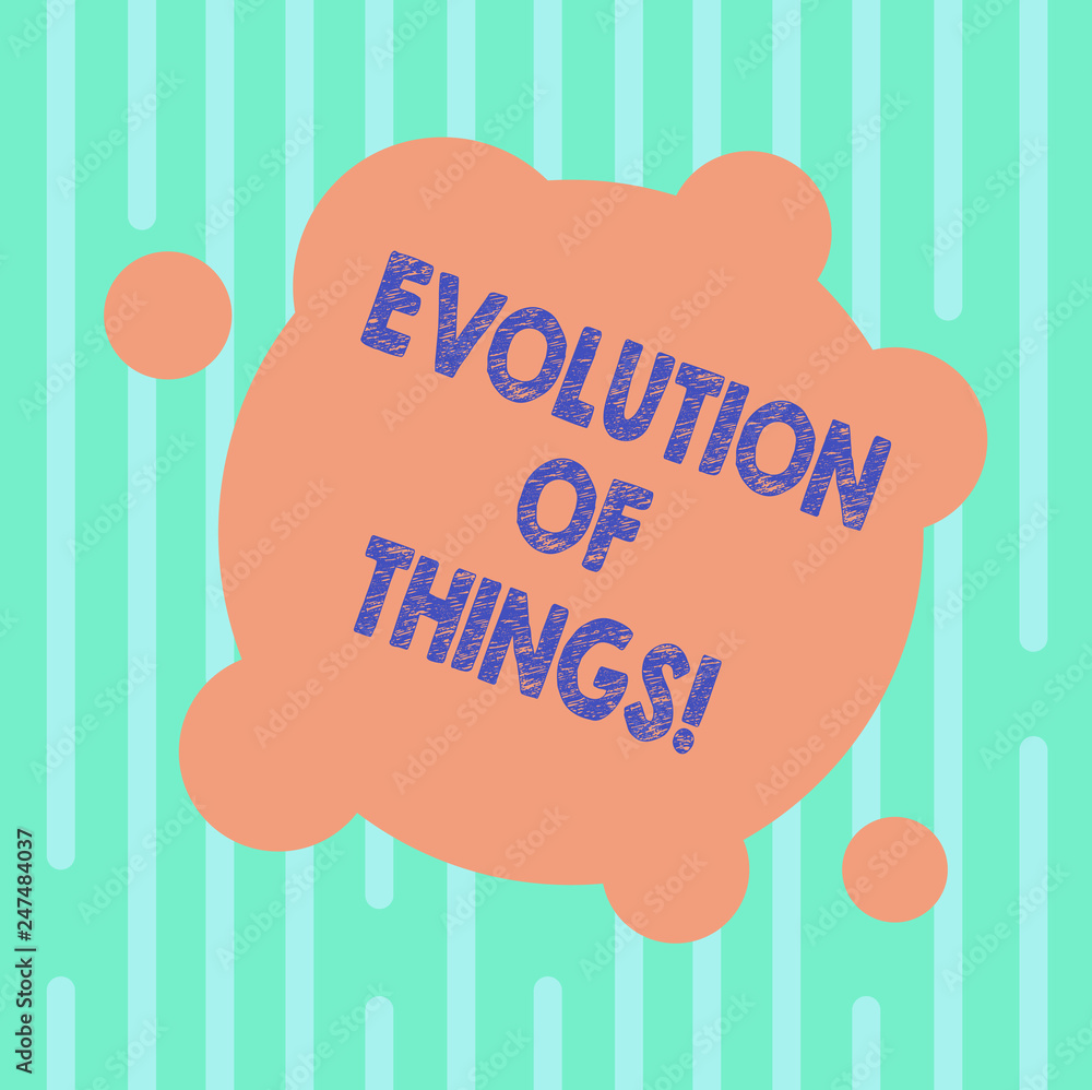 Poster word writing text evolution of things. business concept for process gradual change takes place over 